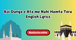 Koi Dunya e Ata me Nahi Hamta Tera English Lyrics